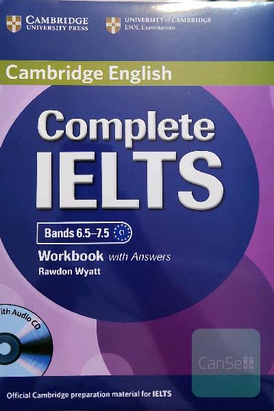 Complete IELTS bands 6.5 - 7.5: workbook with answers