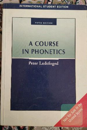 A Course in Phonetics