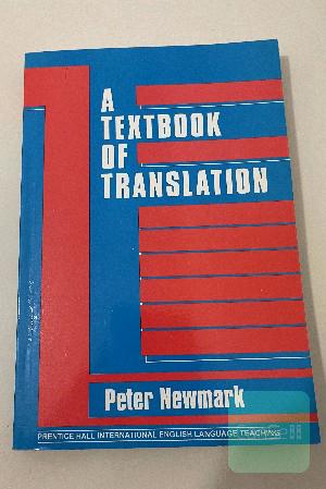 A Textbook of Translation