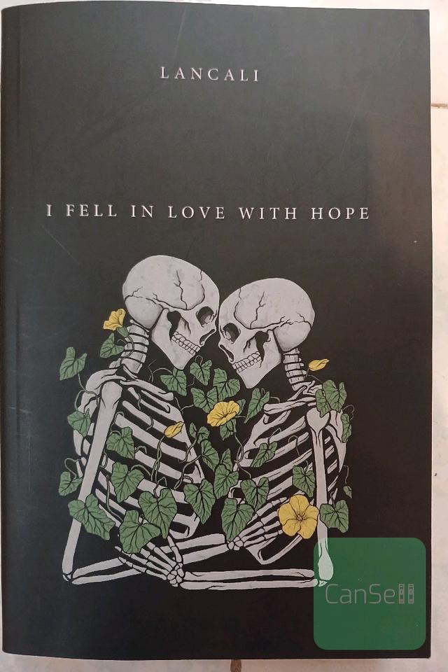 I fell in love with hope