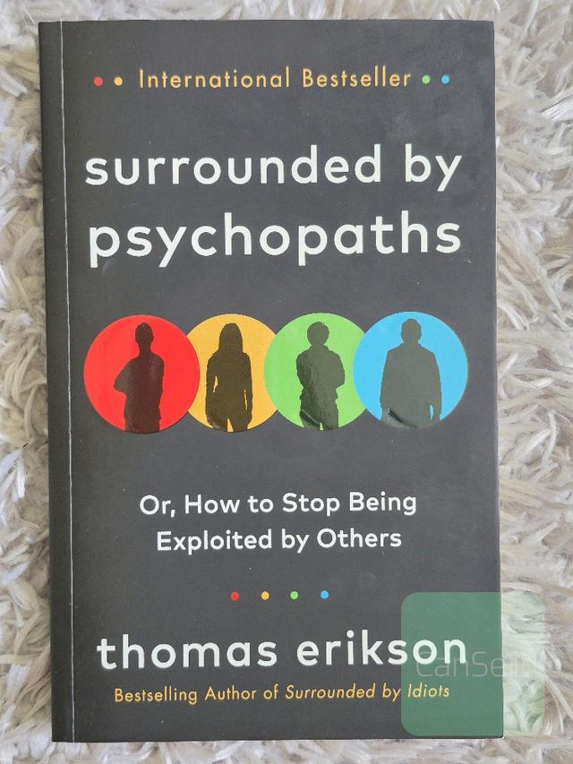 Surrounded by Psychopaths