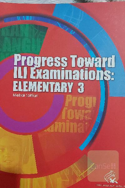 progress toward ili examinations/ elementary 