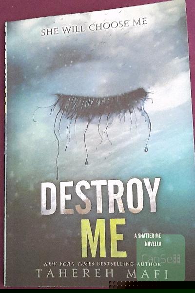 Destroy me