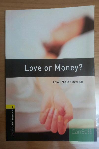 Love or money