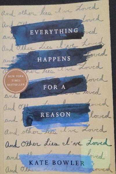 everything happens for a reason