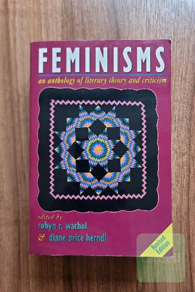 Feminisms: An Anthology of Literary Theory and Criticisn