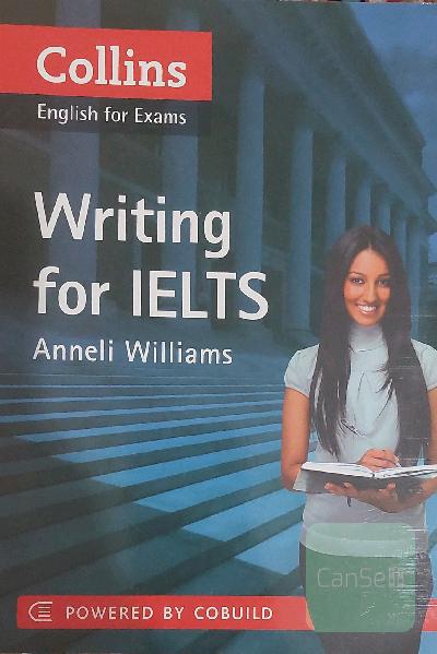Collins English for exams: writing for IELTS