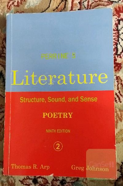 Perrine’s Literature Structure, Sound ; Sense :poetry