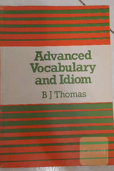 Advanced Vocabulary and Idiom