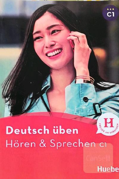 Deutsch üben - Hören und Sprechen C1