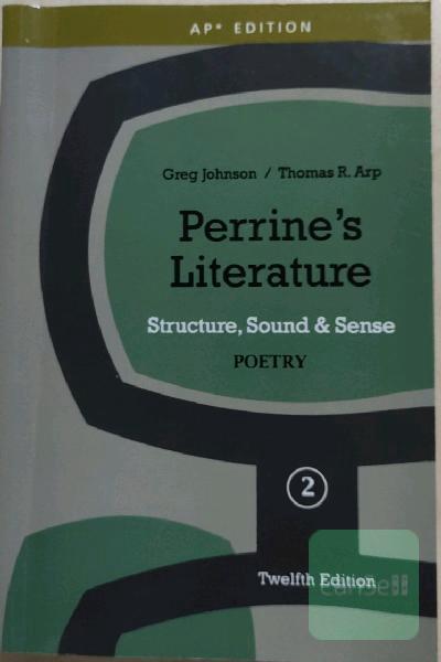 Perrine’s Literature Structure, Sound & Sense _poetry 2 Twelfth Edition