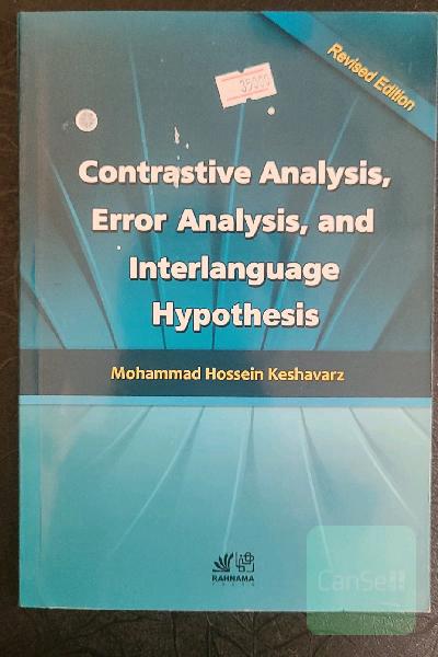 Contrastive analysis, error analysis & interlanguage hypothesis