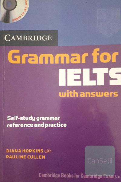 Grammar for IELTS with answers: self study grammar reference and practice