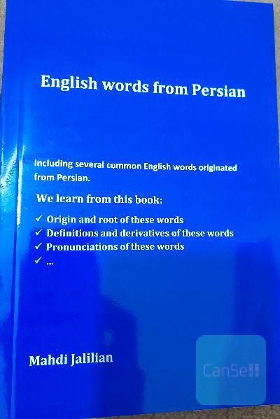 Engish words from Persian: including several common English words originated from Persian